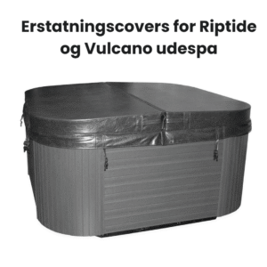 Erstatningscovers for Riptide og Vulcano udespa